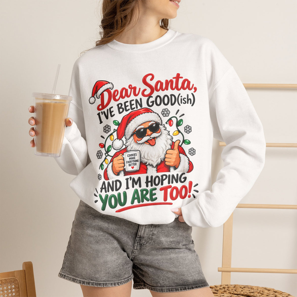 Dear Santa I’ve Been Good-ish Christmas Crewneck Sweatshirt