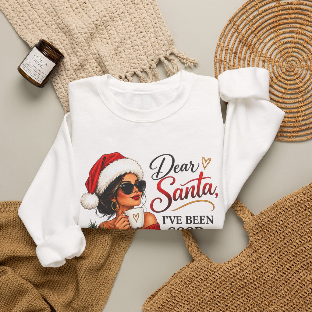 Dear Santa I've Been Good-ish Christmas Sweatshirt